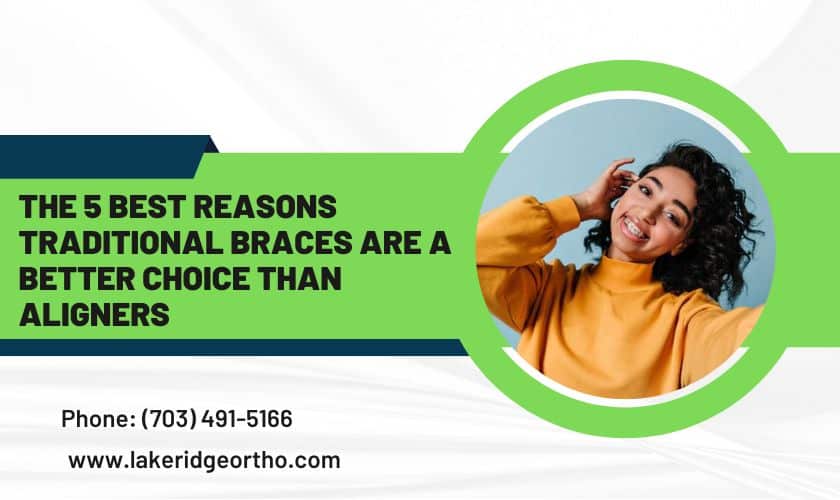 The 5 Best Reasons Traditional Braces Are a Better Choice Than Aligners